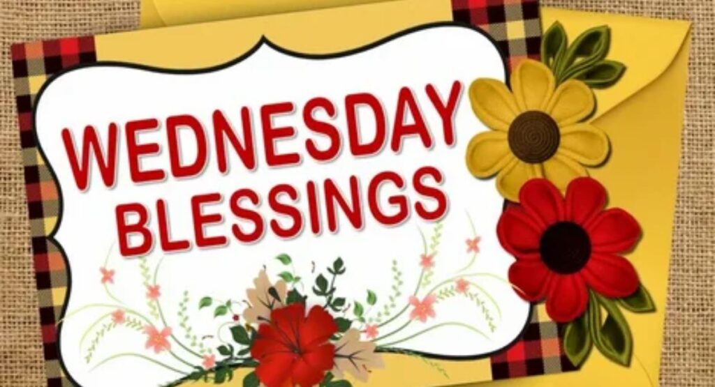 good afternoon wednesday blessings
