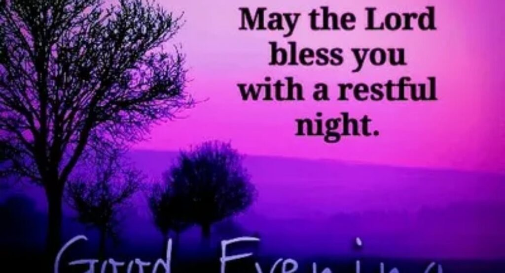 good evening blessings quotes wishes and prayers