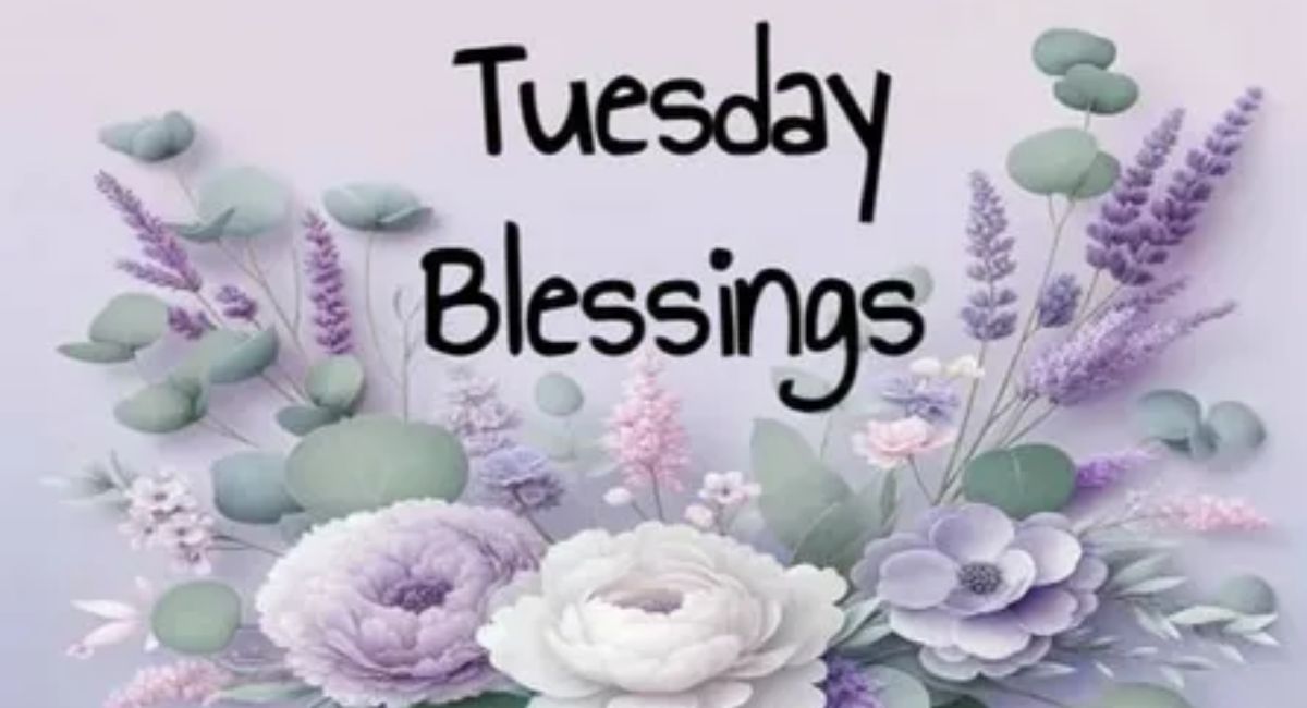 happy tuesday blessings prayers