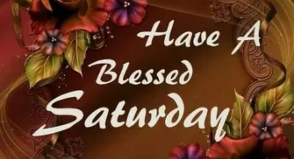 inspirational and motivational saturday blessings