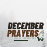 powerful prayers for the month of december 2026