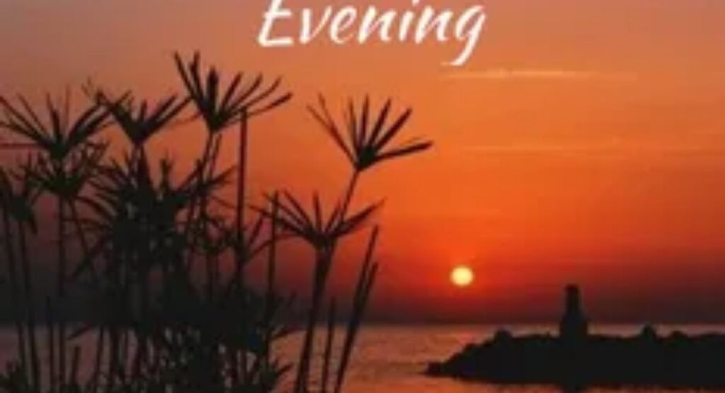 evening blessing messages quotes prayers and bible verses to end your day