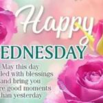 happy blessed wednesday quotes images and prayers to start your day right