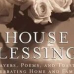 house blessings prayers quotes and wishes for every home