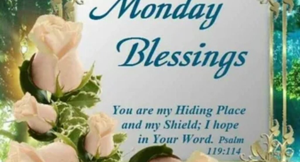 monday blessing images best quotes and prayers to start your week right