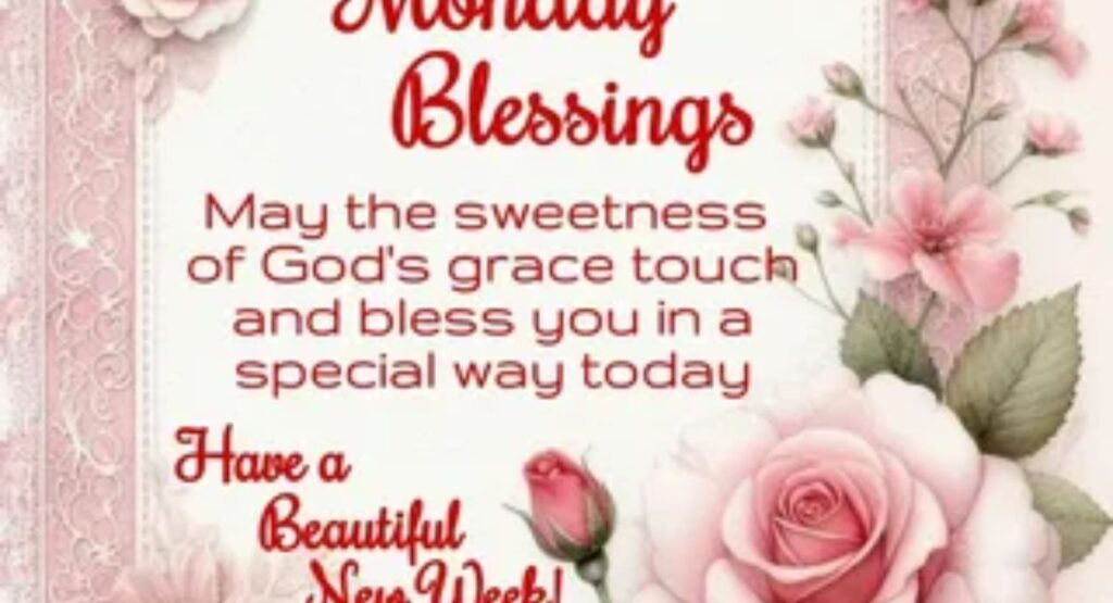 short blessed monday blessings