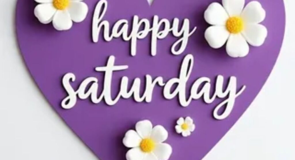 short happy saturday quotes and images