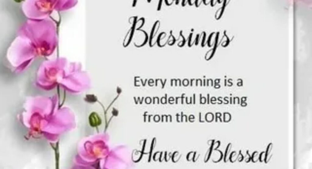 sweet monday morning blessings