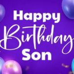 100 best birthday messages for son sweet funny and heartfelt wishes