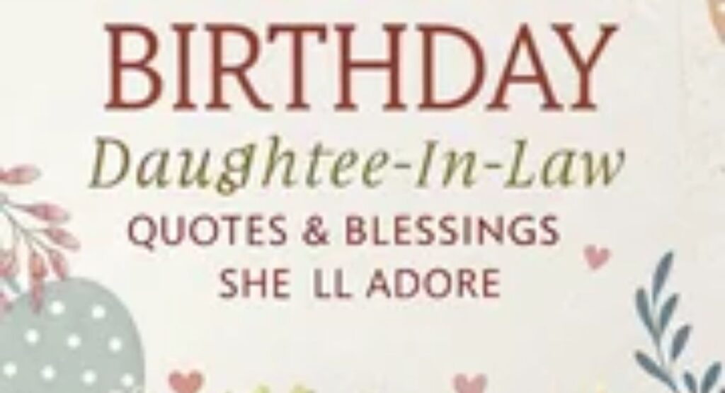 100 best birthday wishes for daughter in law – heartfelt funny and religious messages