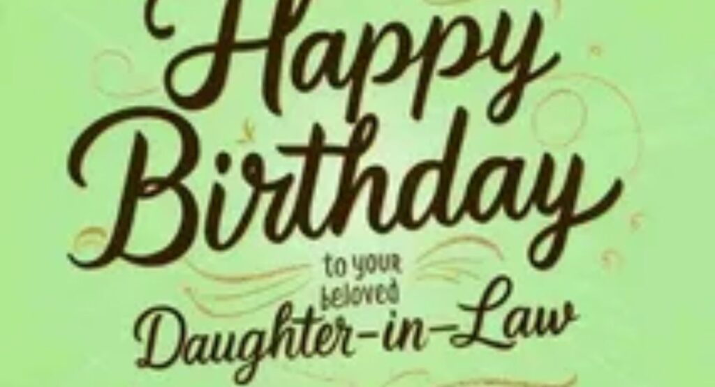 100+ Happy Birthday Wishes for Daughter-in-Law (Heartfelt, Funny & Religious Messages) funny birthday wishes for daughter in law