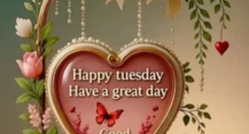 good morning and happy tuesday images quotes and blessings
