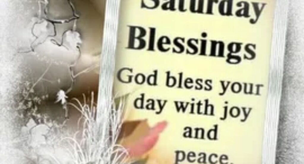 Inspiration Saturday Blessings: Quotes, Prayers, Images & Messages to Uplift Your Weekend good morning inspiration saturday blessings for a positive start