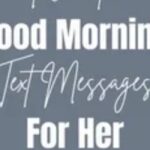 good morning quotes for her – 100 messages to make her smile