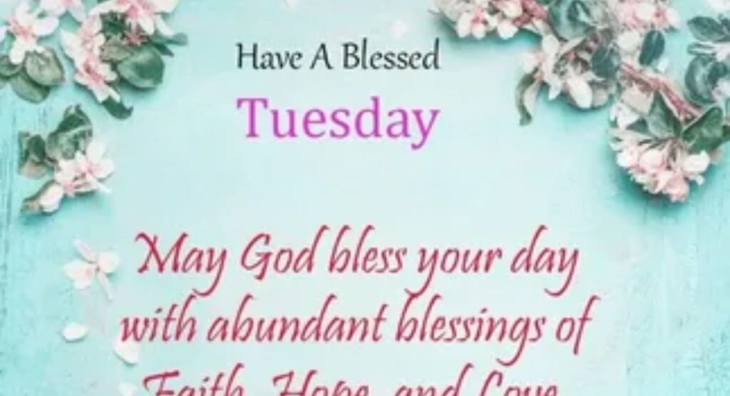 150+ Images of Blessed Tuesday – Blessings, Quotes & Prayers to Brighten Your Day images of blessed tuesday beautiful collection
