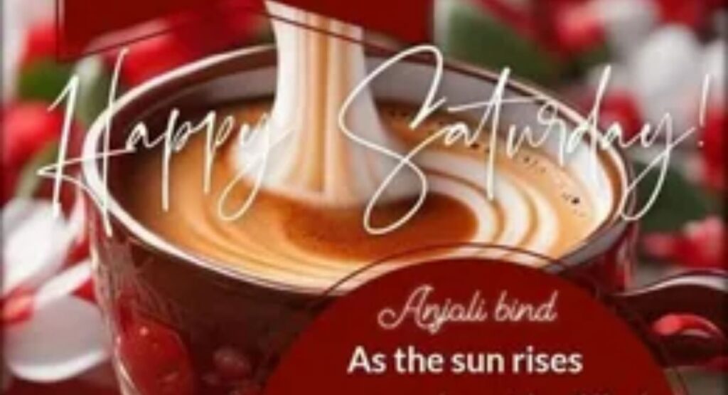 120+ Good Saturday Morning Blessings, Prayers, Quotes & Images inspirational saturday morning blessings