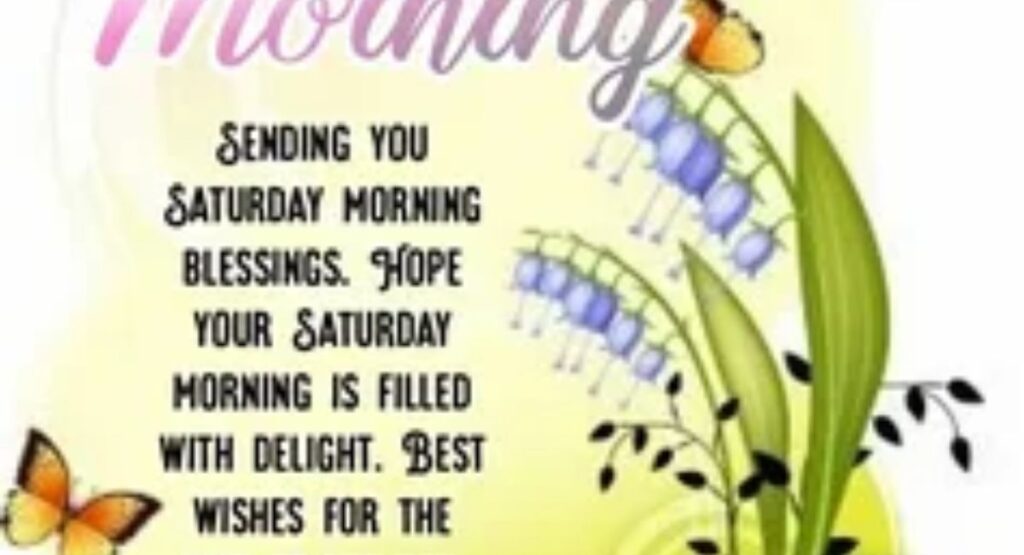 120+ Good Saturday Morning Blessings, Prayers, Quotes & Images saturday morning prayers and blessings (1)