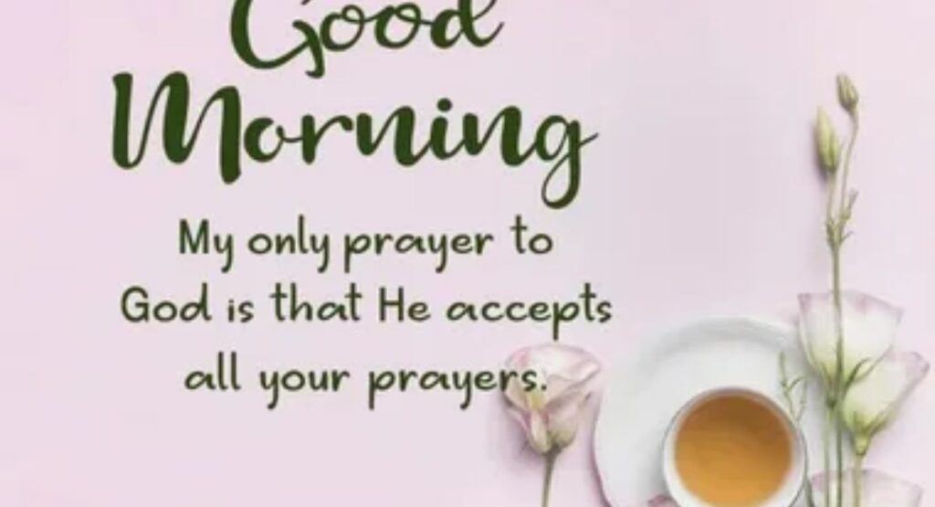Good Morning Prayer: 240+ Sweet, Powerful & Heartfelt Messages for Him and Her what makes a good morning prayer special
