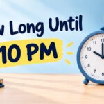 how long until 10 pm