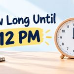 how long until 12 pm