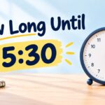 how long until 530