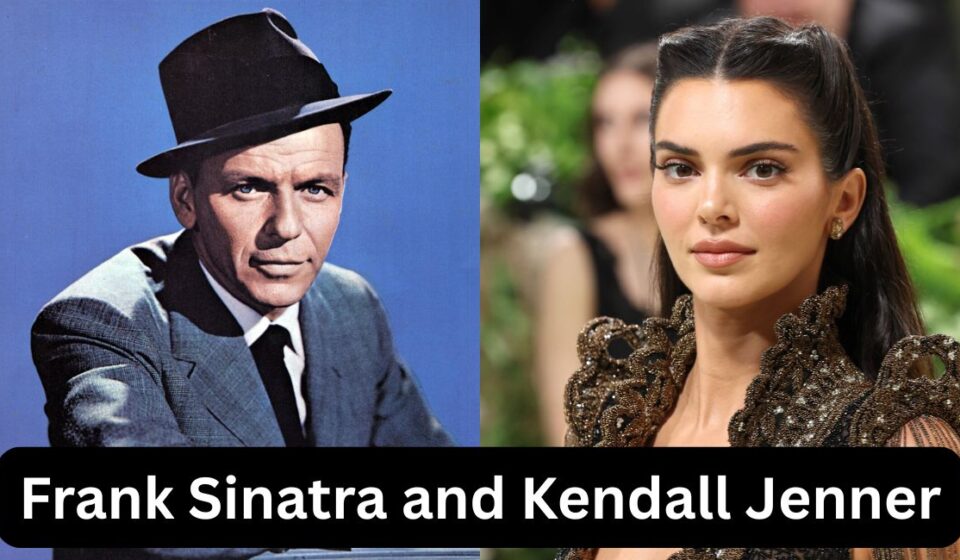 Frank Sinatra and Kendall Jenner