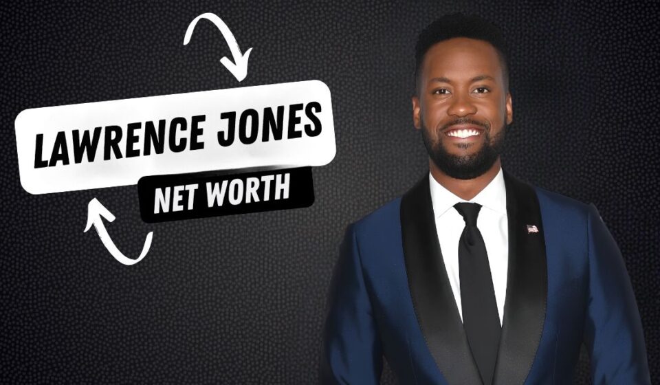 Lawrence Jones Net Worth