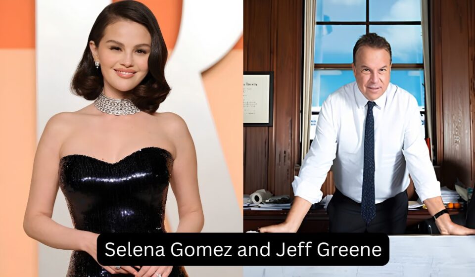 Selena Gomez and Jeff Greenes